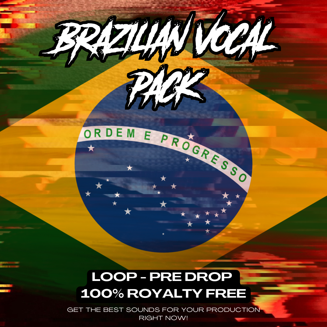 BRAZILIAN VOCAL PACK! VOCAL LOOPS AND PRE DROPS