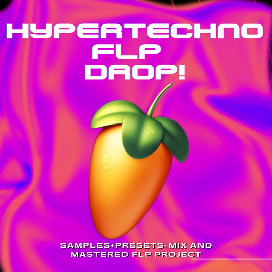 FLP PROJECT - HYPERTECHNO REMIX DROP