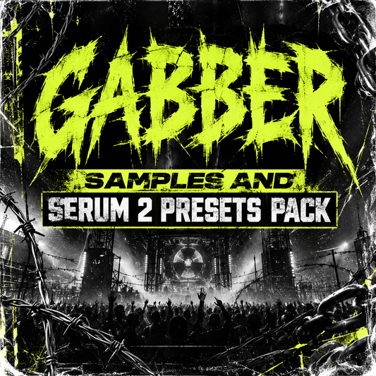 GABBER SAMPLES AND SERUM 2 PRESETS PACK!