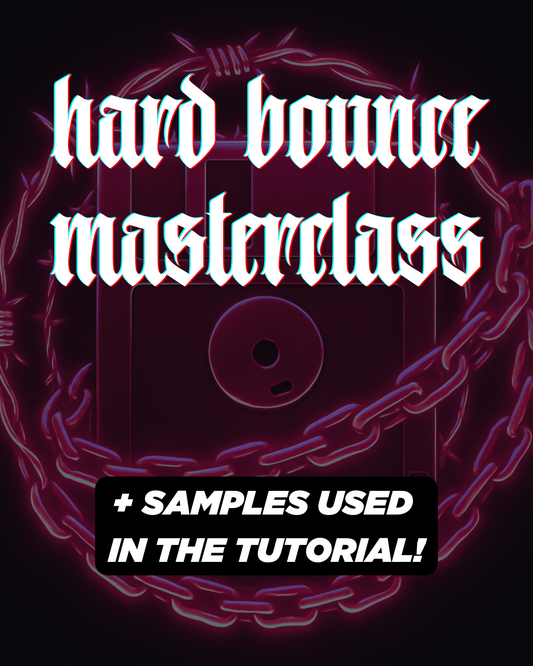 HARD BOUNCE REMIX MASTERCLASS + SAMPLES  (FROM START TO FINISH)