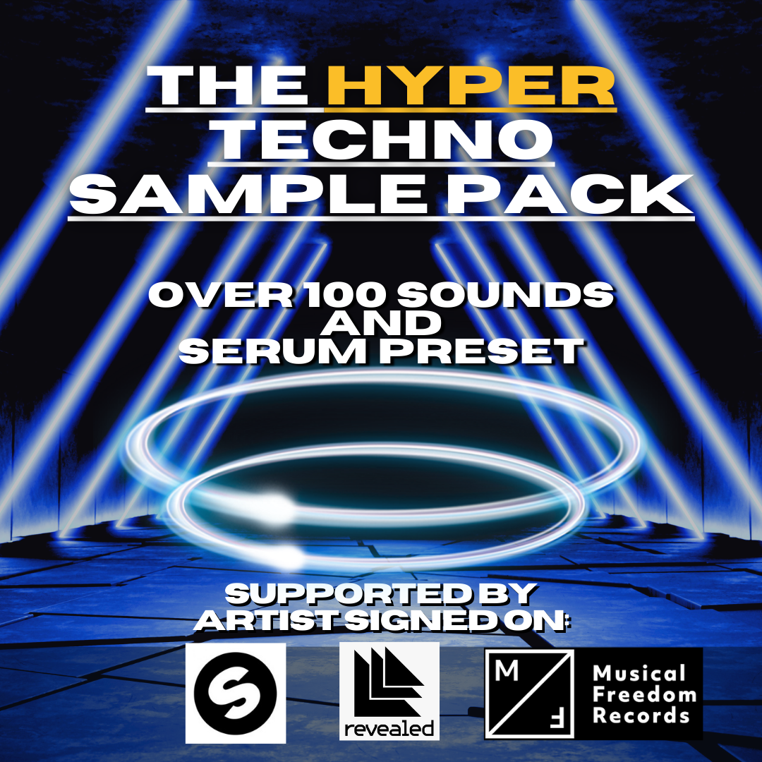 HYPERTECHNO SAMPLE PACK! + FREE TUTORIAL          SUPPORTED BY SPINNIN' RECORDS,REVEALED,MUSICAL FREEDOM ARTIST!